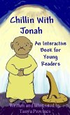 Chillin With Jonah, An Interactive Book For Young Readers (eBook, ePUB)