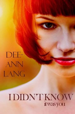 I Didn't Know it Was You (eBook, ePUB) - Lang, Dee-Ann