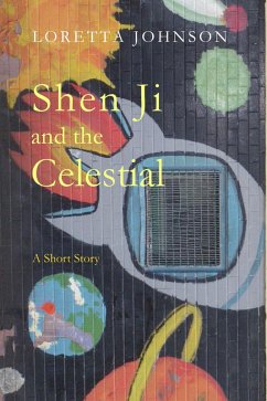 Cover Shen Ji and the Celestial (eBook, ePUB)