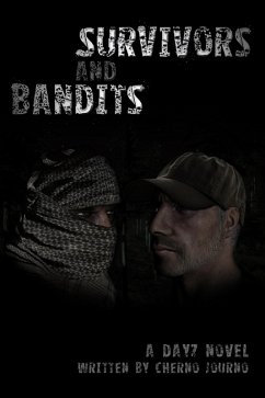 Survivors and Bandits: A DayZ Novel (eBook, ePUB) - Journo, Cherno