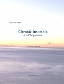 How to treat Chronic Insomnia. A self-help Manual (eBook, ePUB)