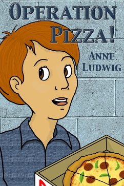 Operation Pizza! (eBook, ePUB) - Ludwig, Anne