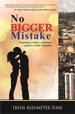 No Bigger Mistake (eBook, ePUB) No Bigger Mistake (eBook, ePUB)