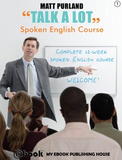 Talk A Lot - Spoken English Course (Book 1) (eBook, ePUB) - Purland, Matt