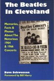 Beatles In Cleveland: Memories, Facts & Photos About The Notorious 1964 & 1966 Concerts (eBook, ePUB)