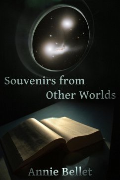 Souvenirs From Other Worlds (eBook, ePUB) - Bellet, Annie