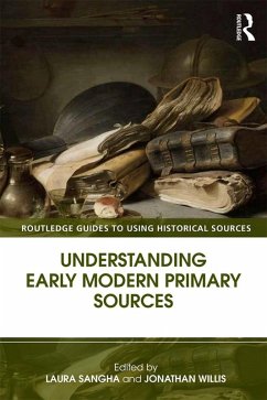 Understanding Early Modern Primary Sources (eBook, PDF)