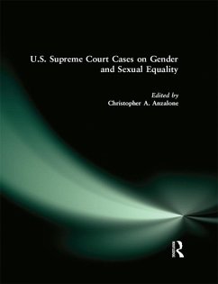 U.S. Supreme Court Cases on Gender and Sexual Equality (eBook, ePUB) - Anzalone, Christopher A.