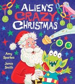 Alien's Crazy Christmas (eBook, ePUB)