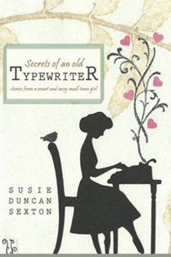 Secrets of an Old Typewriter (eBook, ePUB) - Sexton, Susie Duncan