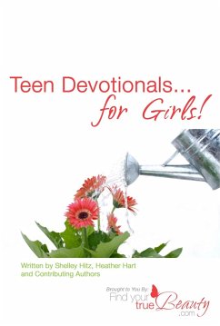 Teen Devotionals...for Girls (eBook, ePUB) - Hitz, Shelley