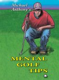 Michael Anthony's Mental Golf Tips (eBook, ePUB)