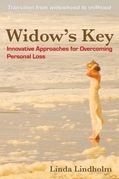 Widow's Key: Innovative Approaches for Overcoming Personal Loss (eBook, ePUB) - Lindholm, Linda