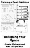 Running a Good Business: Book 7: Designing Your Space (eBook, ePUB)