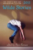 Wilde Stories 2011: The Year's Best Gay Speculative Fiction (eBook, ePUB) Wilde Stories 2011: The Year's Best Gay Speculative Fiction (eBook, ePUB)
