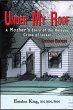 Under My Roof: A Mother's Story of the... - Bild 1