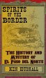 Spirits of the Border: The History and... - Bild 1