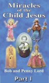 Miracles of the Child Jesus Part I (eBook, ePUB)