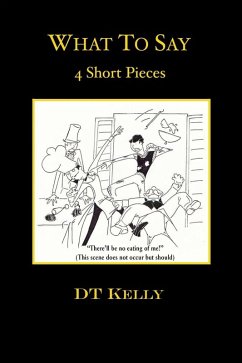 Cover What to Say: 4 Short Pieces (eBook, ePUB)