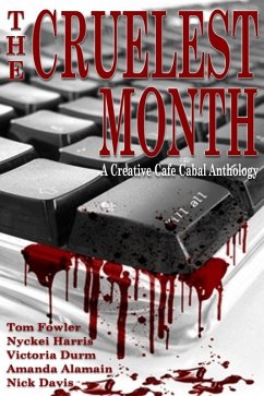 Cruelest Month: A Creative Cafe Cabal Anthology (eBook, ePUB) - Fowler, Tom