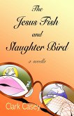 Jesus Fish and Slaughter Bird (eBook, ePUB)