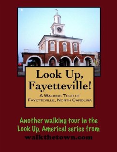 Walking Tour of Fayetteville, North Carolina (eBook, ePUB) - Gelbert, Doug