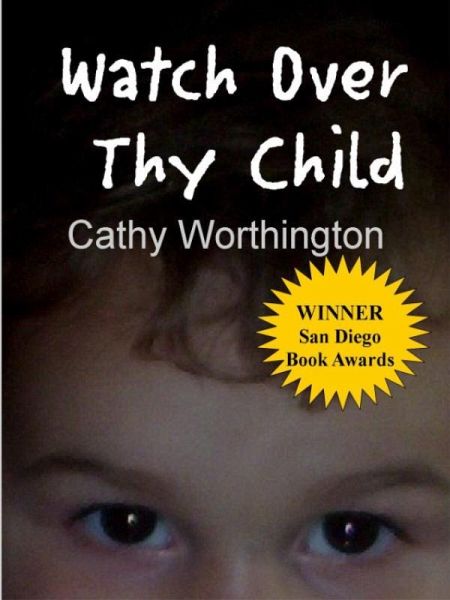 Watch Over Thy Child (eBook, ePUB) Watch Over Thy Child (eBook, ePUB)