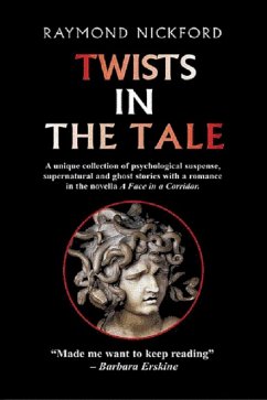Cover Twists in the Tale (A Collection of psychological suspense, ghost stories and a romance) (eBook, ePUB)