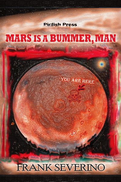 Mars is a Bummer, Man (eBook, ePUB) Mars is a Bummer, Man (eBook, ePUB)