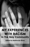 My Experience With Racism In The Gay Community (eBook, ePUB)
