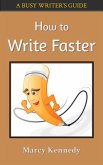 How to Write Faster (eBook, ePUB)