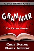 Grammar for Fiction Writers (eBook, ePUB) Grammar for Fiction Writers (eBook, ePUB)