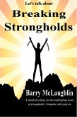 Let's Talk About &quote;Breaking Strongholds&quote; (eBook, ePUB)
