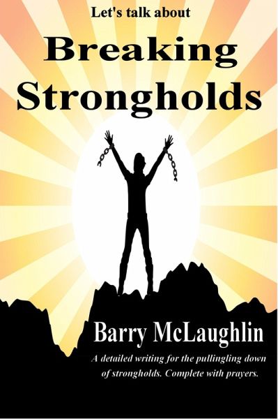 Let's Talk About &quote;Breaking Strongholds&quote; (eBook, ePUB)
