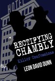 Rectifying Chambly: Killer Confessions (eBook, ePUB)