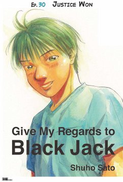 Give My Regards to Black Jack - Ep.30 Justice Won (English version) (eBook, ePUB) - Sato, Shuho