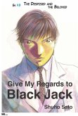 Give My Regards to Black Jack - Ep.43 The Despised and The Beloved (English version) (eBook, ePUB)