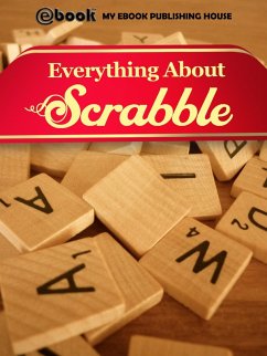 Everything About Scrabble (eBook, ePUB) - Publishing House, My Ebook