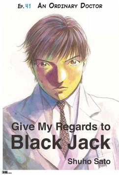 Give My Regards to Black Jack - Ep.41 An Ordinary Doctor (English version) (eBook, ePUB) - Sato, Shuho