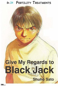 Give My Regards to Black Jack - Ep.24 Fertility Treatments (English version) (eBook, ePUB) - Sato, Shuho