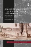 Imperial Lineages and Legacies in the Eastern Mediterranean (eBook, PDF)