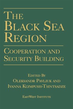 The Black Sea Region (eBook, PDF) - Pavliuk, Oleksandr; Klympush-Tsintsadze, Ivanna