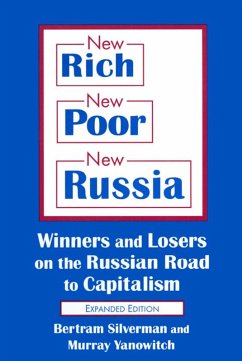 New Rich, New Poor, New Russia (eBook, ePUB) - Silverman, Bertram; Yanowitch, Murray