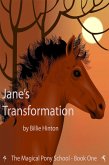 Jane's Transformation (Magical Pony School) (eBook, ePUB)