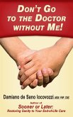 Don't Go to the Doctor without Me! (eBook, ePUB)