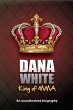 Dana White, King of MMA (eBook, ePUB) - Bild 1
