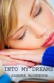 Into My Dreams (eBook, ePUB)