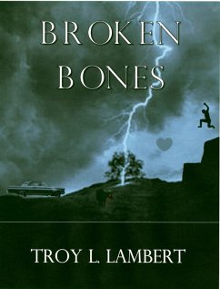 Broken Bones (eBook, ePUB) - Lambert, Troy