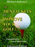 Mental Keys To Improve Your Golf (eBook, ePUB)