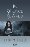 In Silence Sealed (eBook, ePUB)